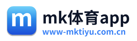 mk体育app